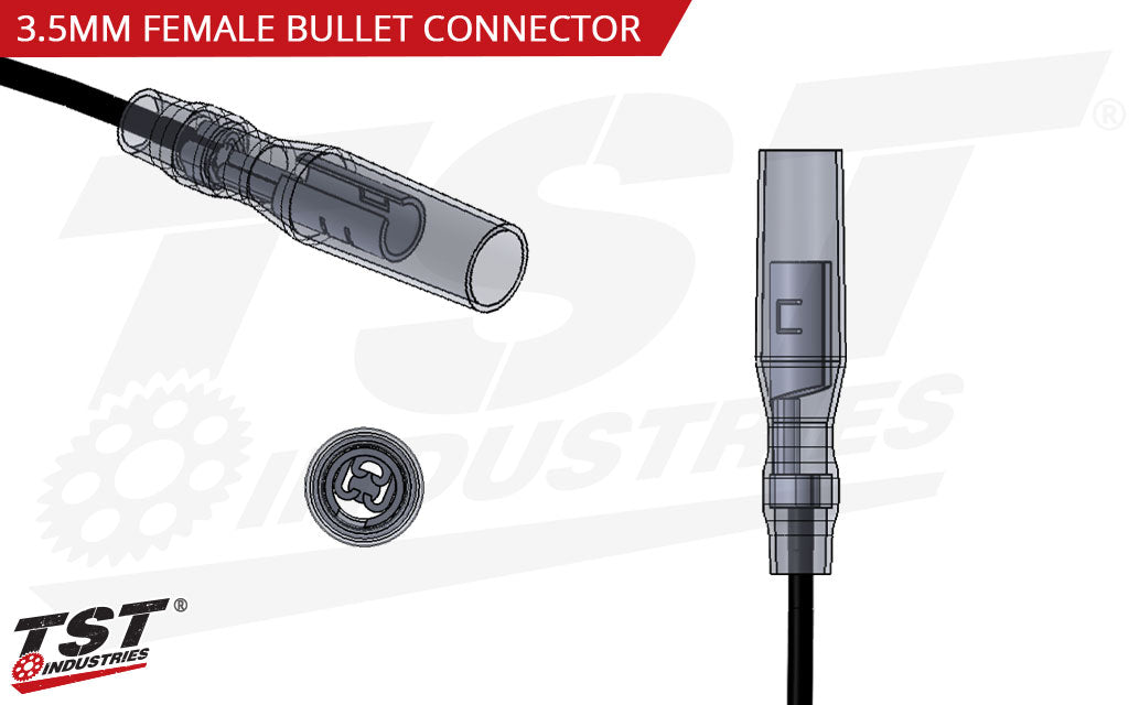 Female bullet connectors accept aftermarket turn signals outfitted with standard male bullet connectors.