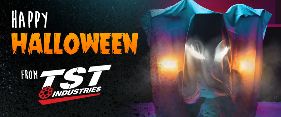 Happy Halloween, from TST Industries 